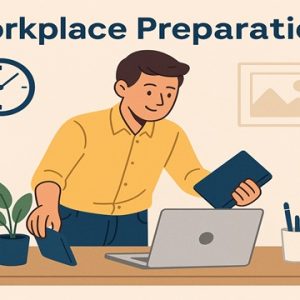 workplace preparation